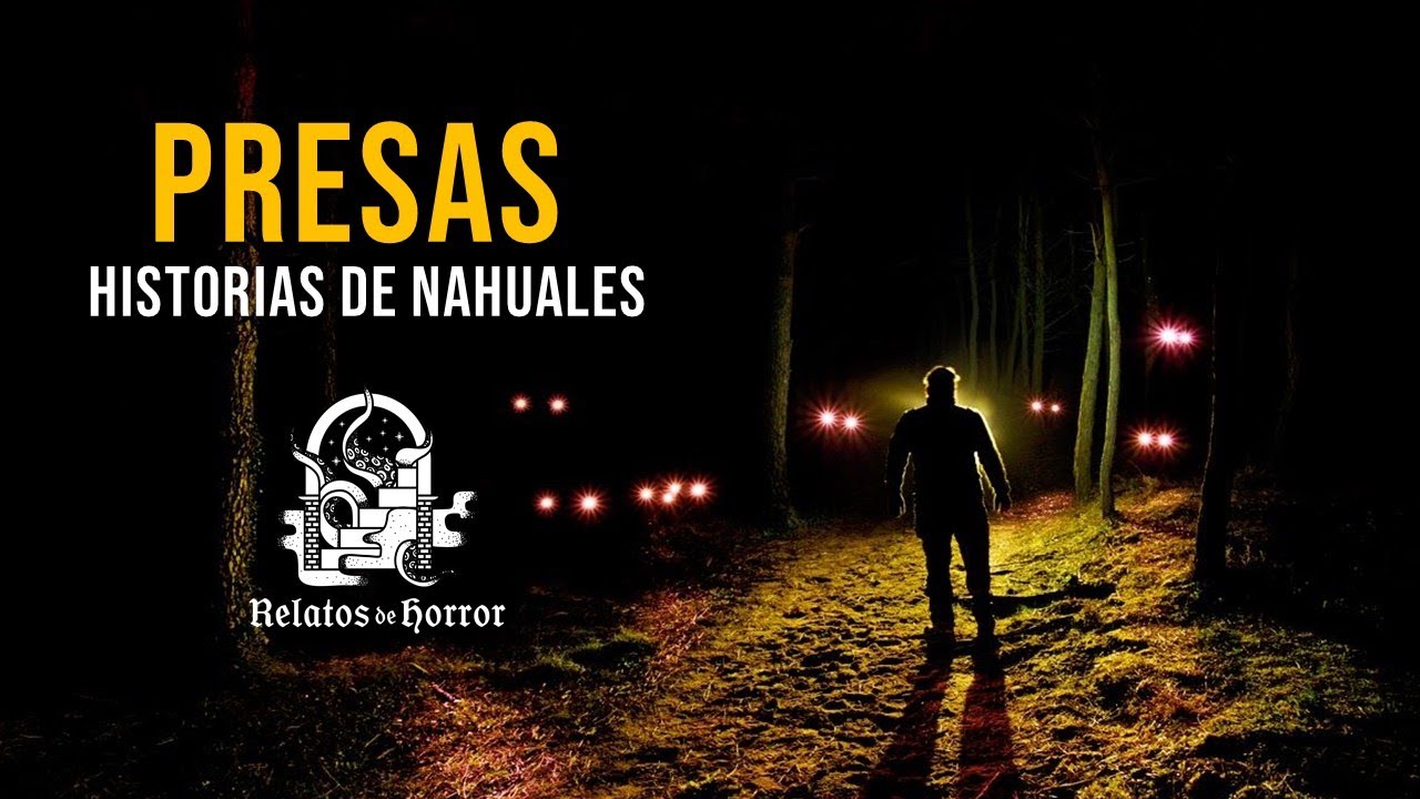 Presas (Historias De Nahuales)