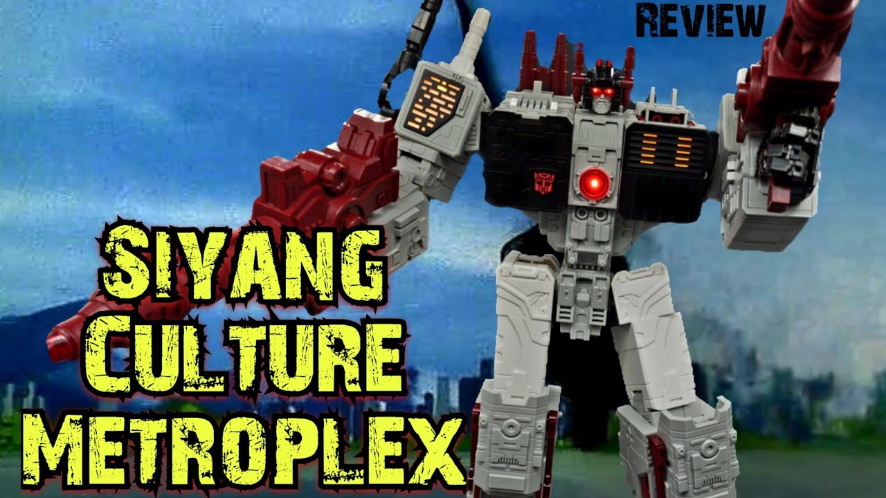 Siyang Culture Y-C001 Vladivostok (Legend Scale Metroplex) Review