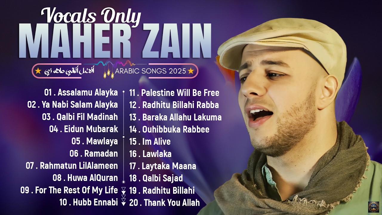 Maher Zain Full Album 2025 🎶 Top Arabic Songs 2025 ✨ أغاني ماهر زين التي يجب عليك الاستماع إليها