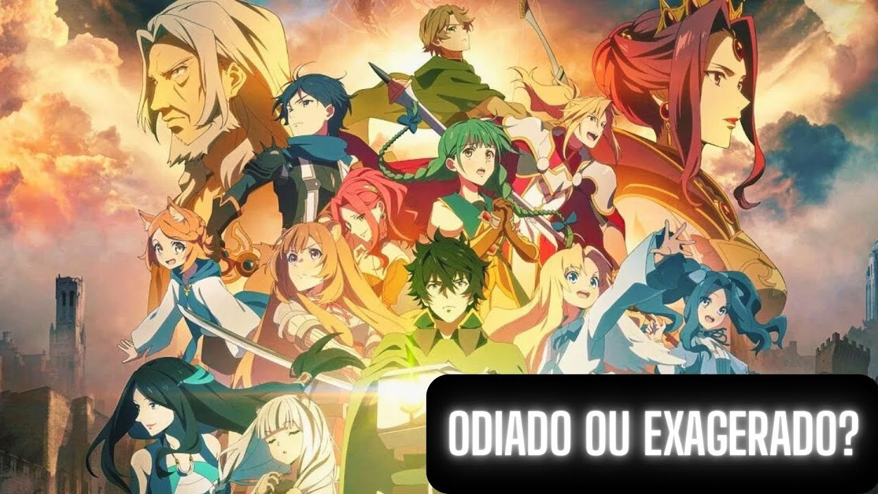 Shield Hero é realmente odiado ou só faz barulho quem reclama?