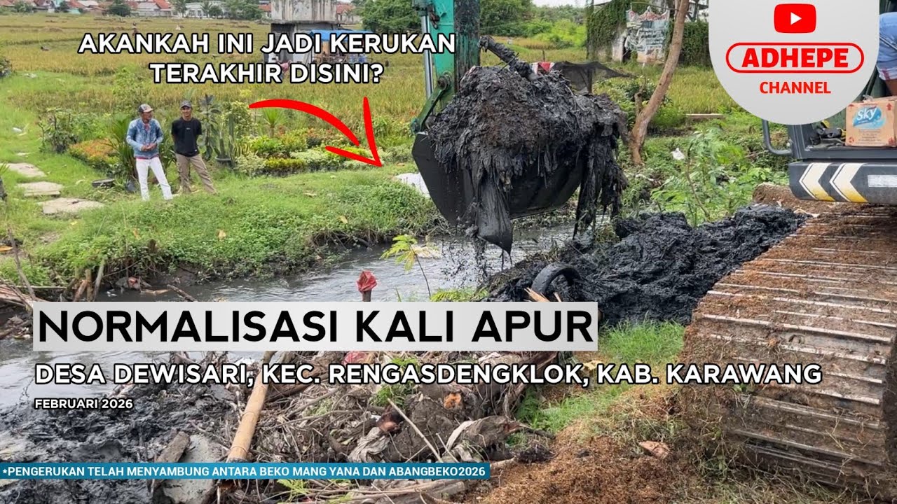 KERUKAN TERAKHIR? | NORMALISASI KALI APUR DENGKLOK - KARAWANG 2026 