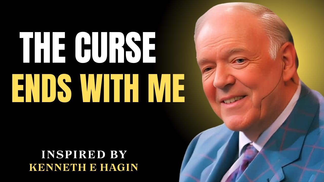 BREAK EVERY CURSE With ONE VERSE | Galatians 3:13 “It ENDS With Me!” | Kenneth E. Hagin