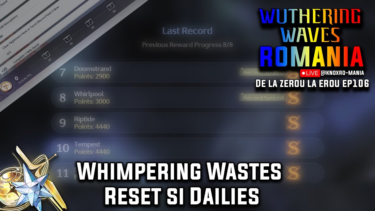 🎮 De la ZEROU la EROU Ep.106 – Whimpering Wastes Reset și Dailies!