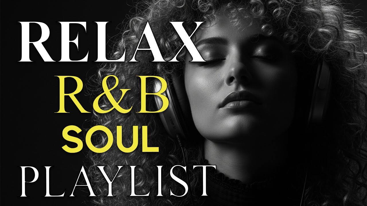 🎶 R&B Soul Love Mix – Smooth & Emotional Songs That Speak to Your Heart 💞