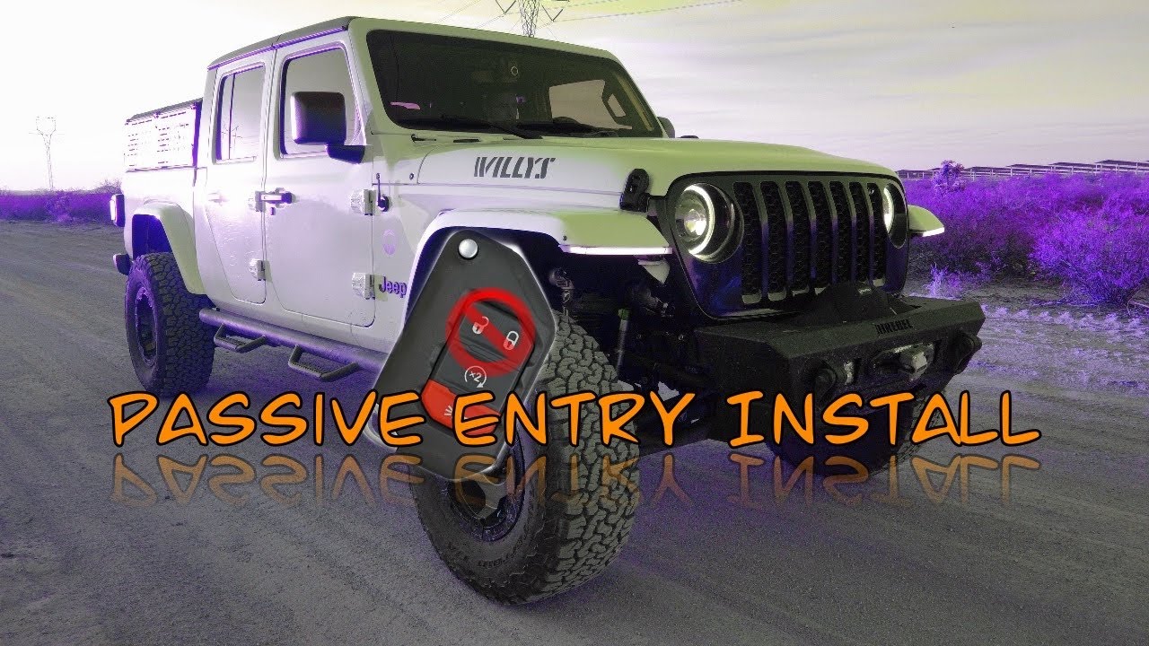 Jeep Gladiator Passive Entry Install