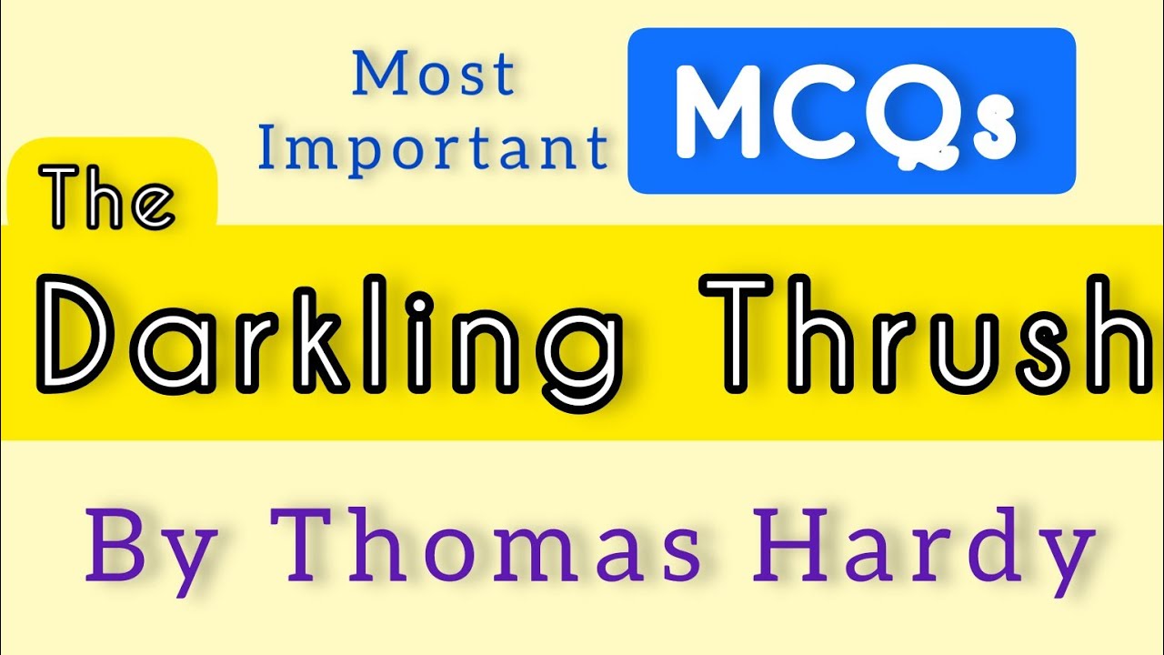 MCQs from THE DARKLING THRUSH by Thomas Hardy || Most Important MCQs for KVS, NVS, SLST, PGT and TGT