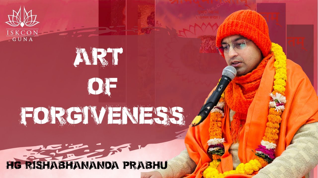 Art of Forgiveness || क्षमा करने की कला || HG Rishabhananda Prabhu || 28 Dec 25 || ISKCON GUNA