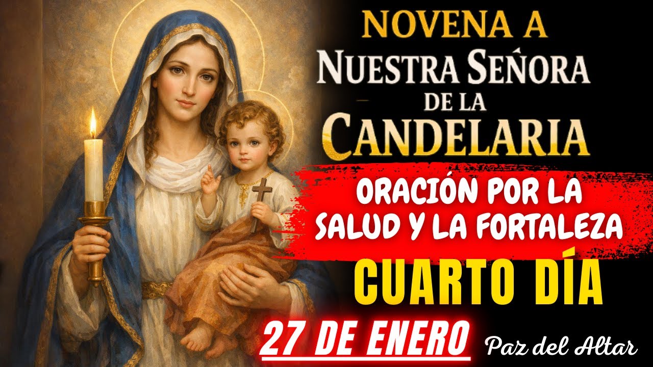 Novena a Nuestra Señora de la Candelaria: Oración por la Salud y la Fortaleza