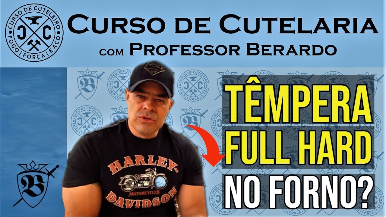 Curso de Cutelaria | Como Fazer Têmpera Full Hard em Forno | Professor Berardo