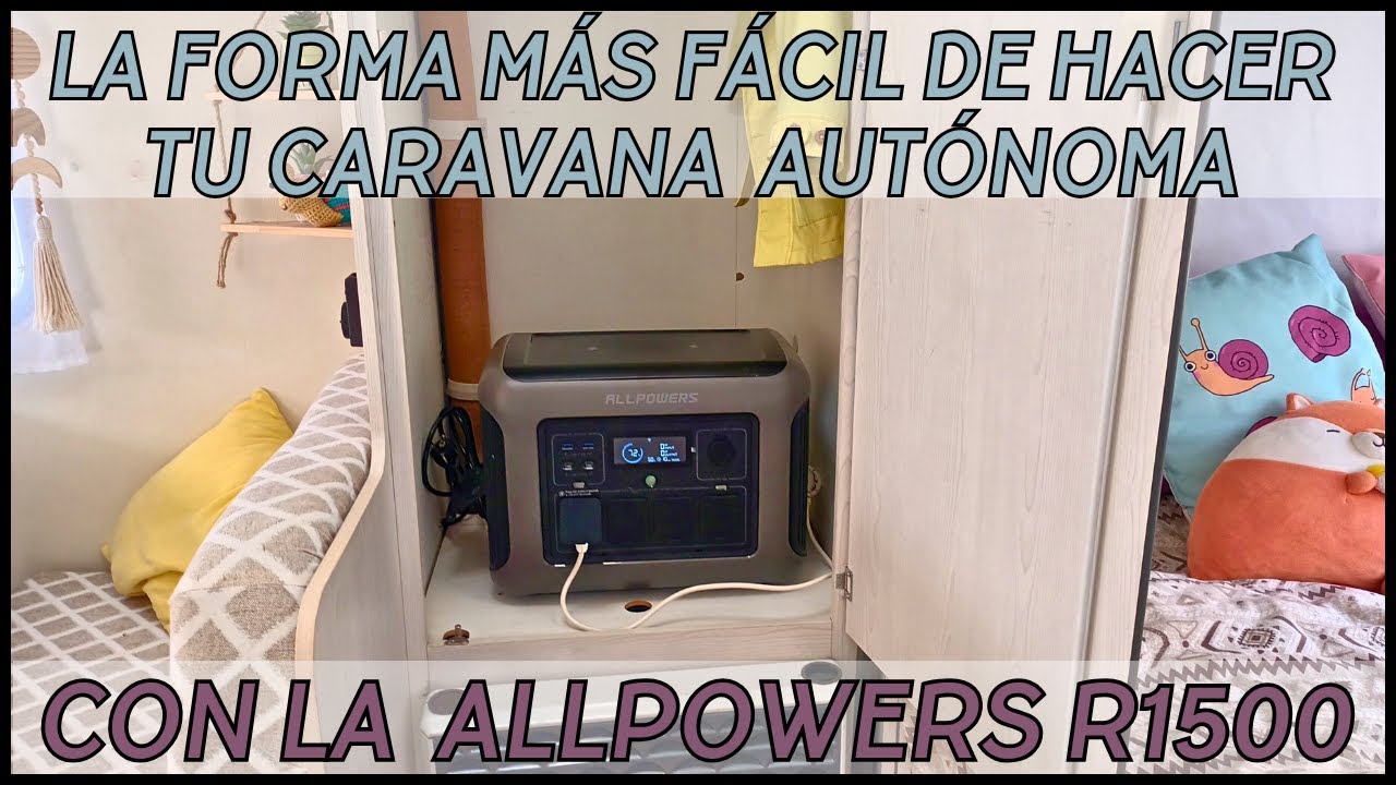 La forma más fácil de hacer tu caravana autónoma, #allpowers  R1500