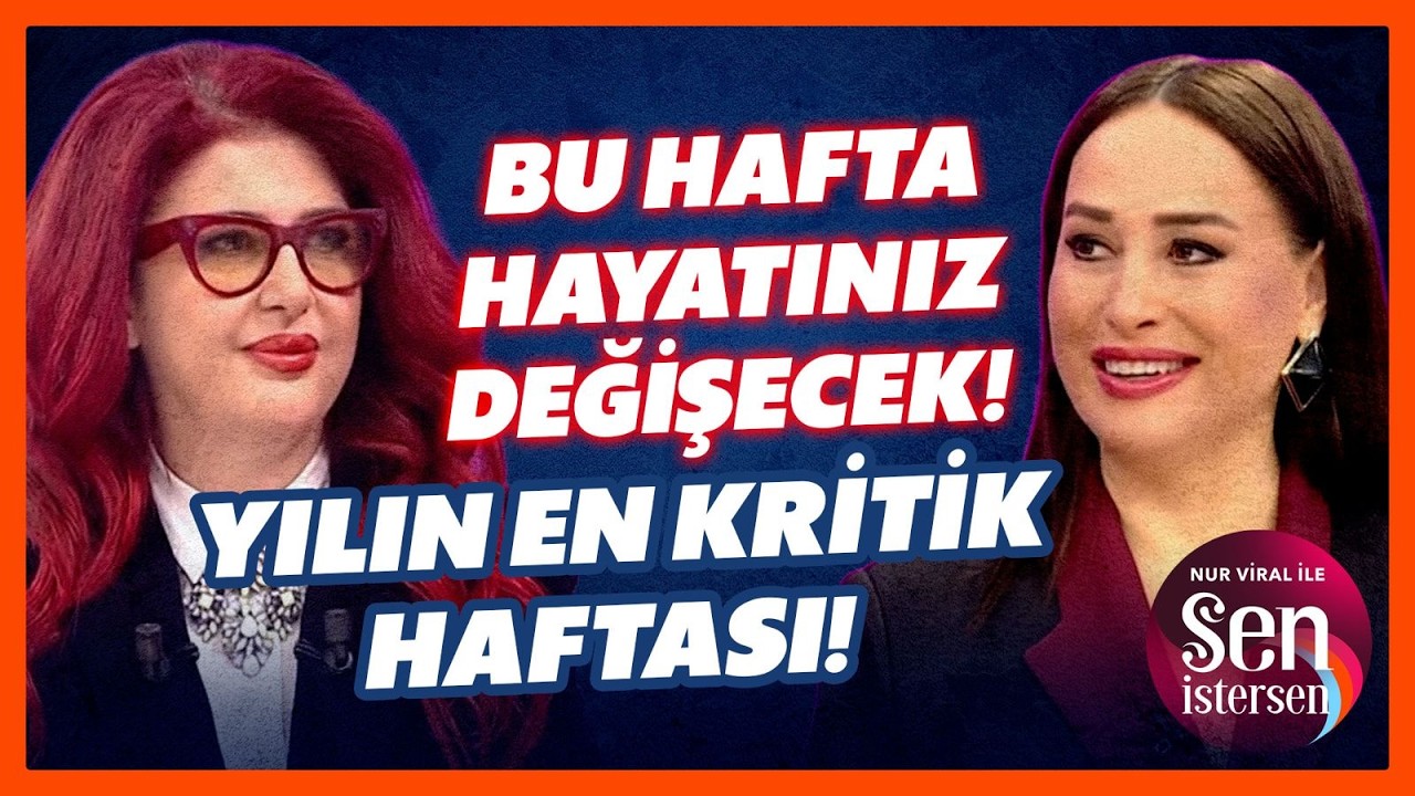 YENİ HAFTADA KADERİNİZ DEĞİŞİYOR! Jüpiter'in Kızı Burçları Uyarıyor! | Nur Viral ile Sen İstersen