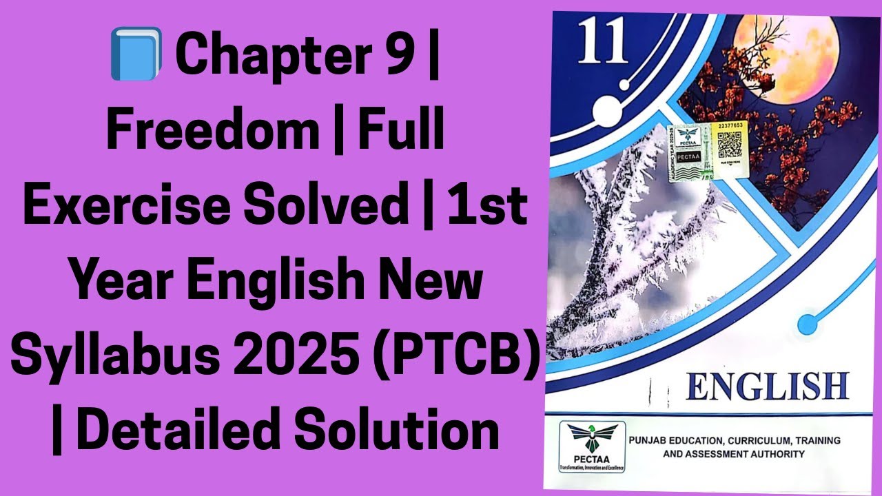 📘 Chapter 9 Freedom | Full Exercise Solved | 1st Year Eng New Syllabus 2025 (PTCB) Detailed Solution