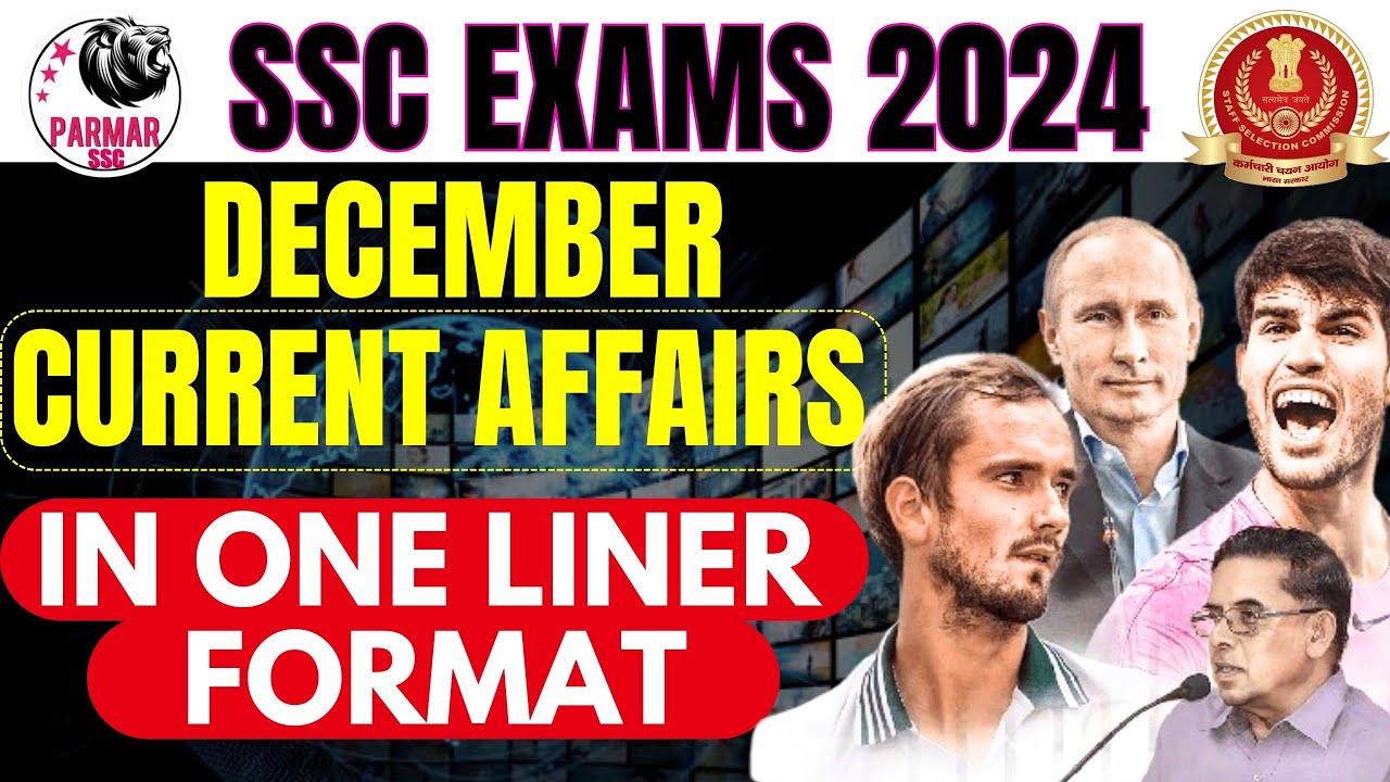 DECEMBER CURRENT AFFAIRS 2023 | MOST IMPORTANT CURRENT AFFAIRS | ONE-LINER FORMAT | PARMAR SSC
