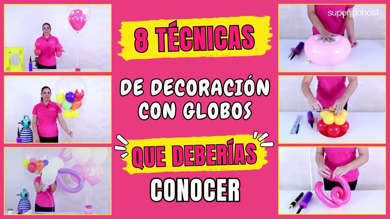 🤩¡MEJORA TUS DECORACIONES CON GLOBOS CON ESTAS 8 TÉCNICAS!
