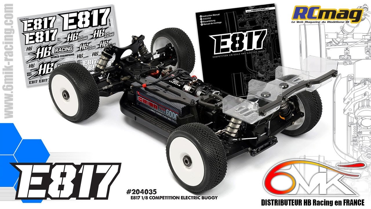 Déballage du E817 de HB Racing