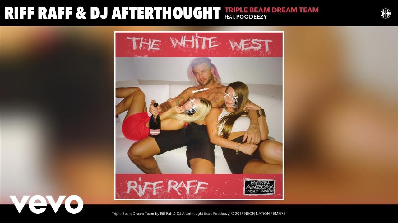 Riff Raff, DJ Afterthought - Triple Beam Dream Team (Audio) ft. Poodeezy