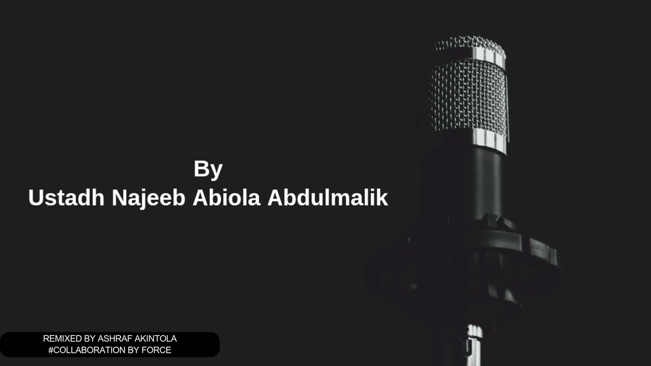 Waka with Ustaz Najeeb Abiola AbdulMalik