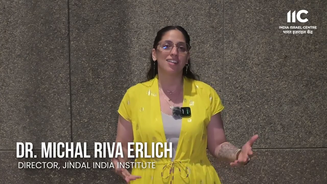 Dr. Michal Riva Erlich on India&ndash;Israel Friendship