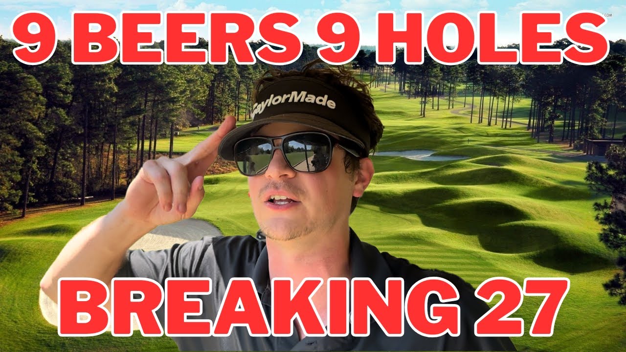 NEW GOLF CHALLENGE | 9 Holes 9 Beers Breaking 27