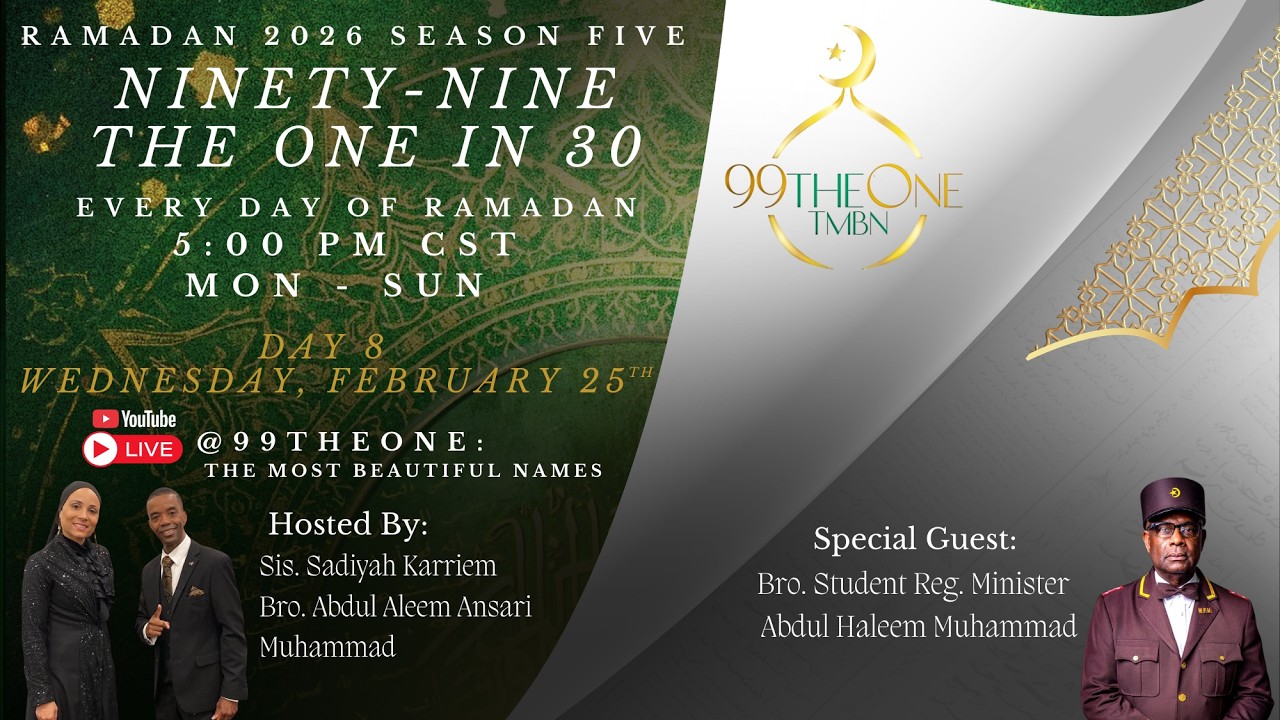 Season 5: Day 8 99 The One in 30 Days with SW Reg. Min. Dr. Abdul Haleem Muhammad