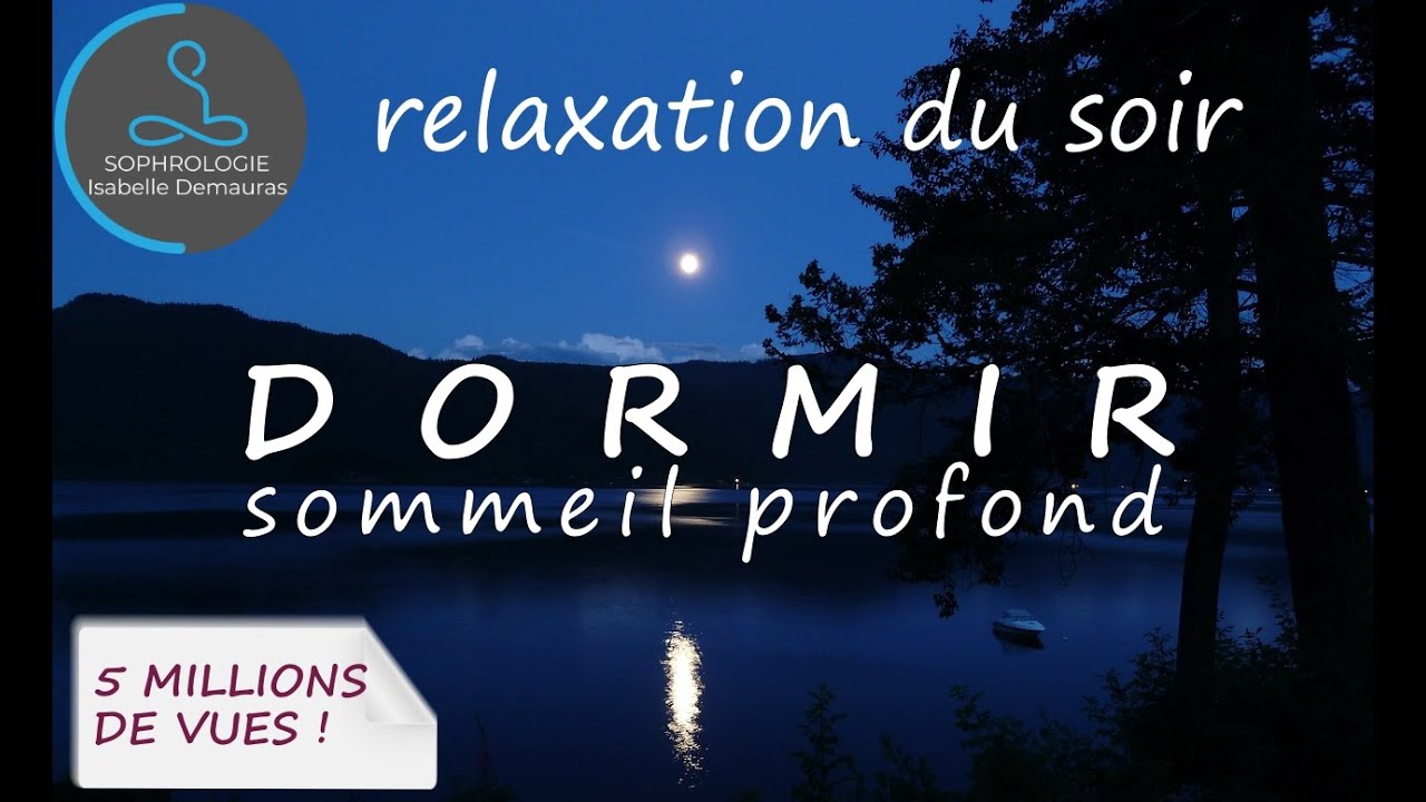 😴 S’endormir profondément et en douceur 🎧🎶 Sophrologie - Relaxation