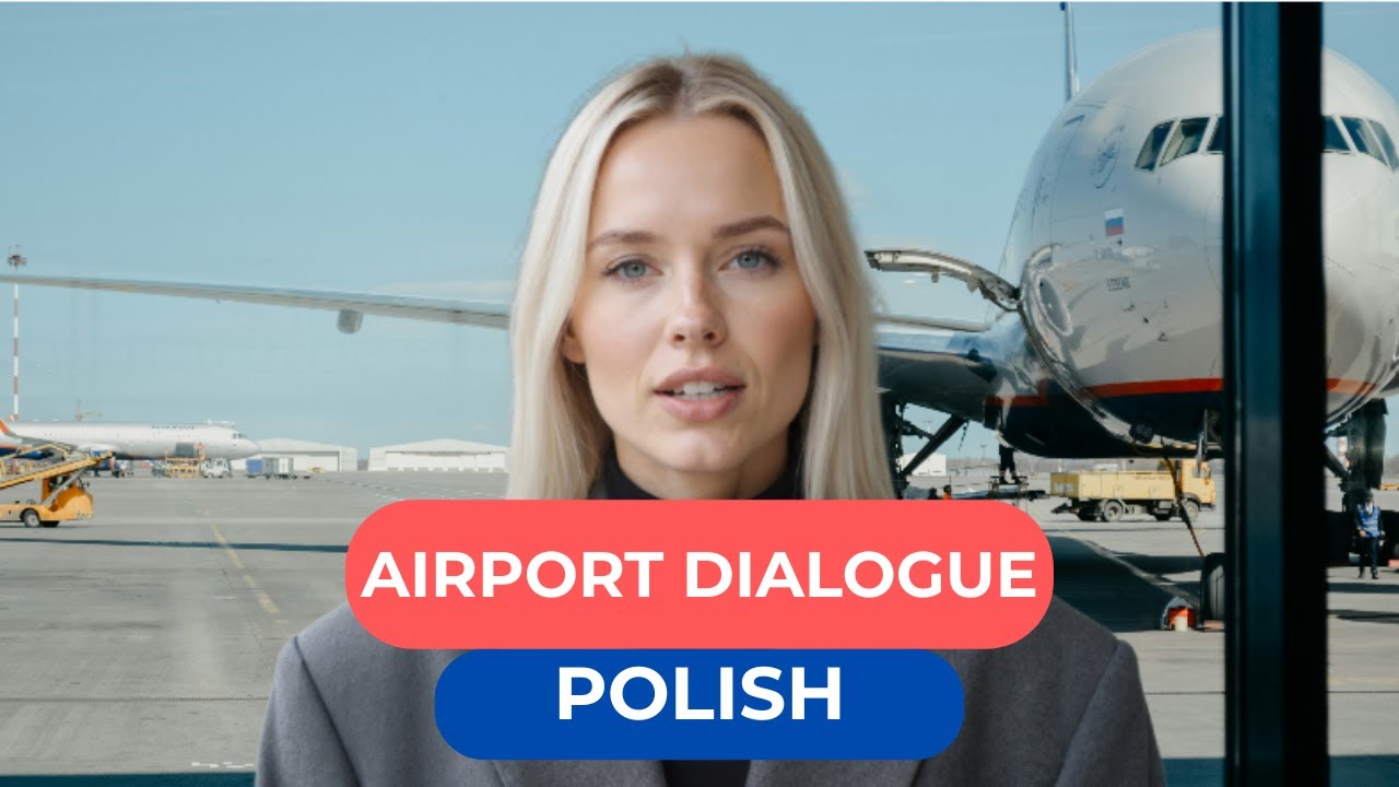 Learn Polish– Airport Dialogue | Global Dialogues