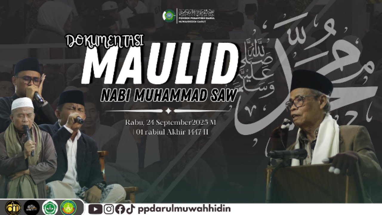 DOKUMENTASI MEMPERINGATI MAULID NABI || 24 SEPTEMBER 2025 || PPDARUL MUWAHHIDIN