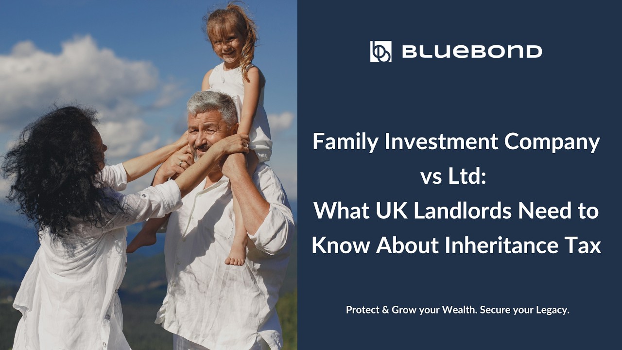 Why UK landlords should use a Family Investment Company not a Ltd company to avoid inheritance tax