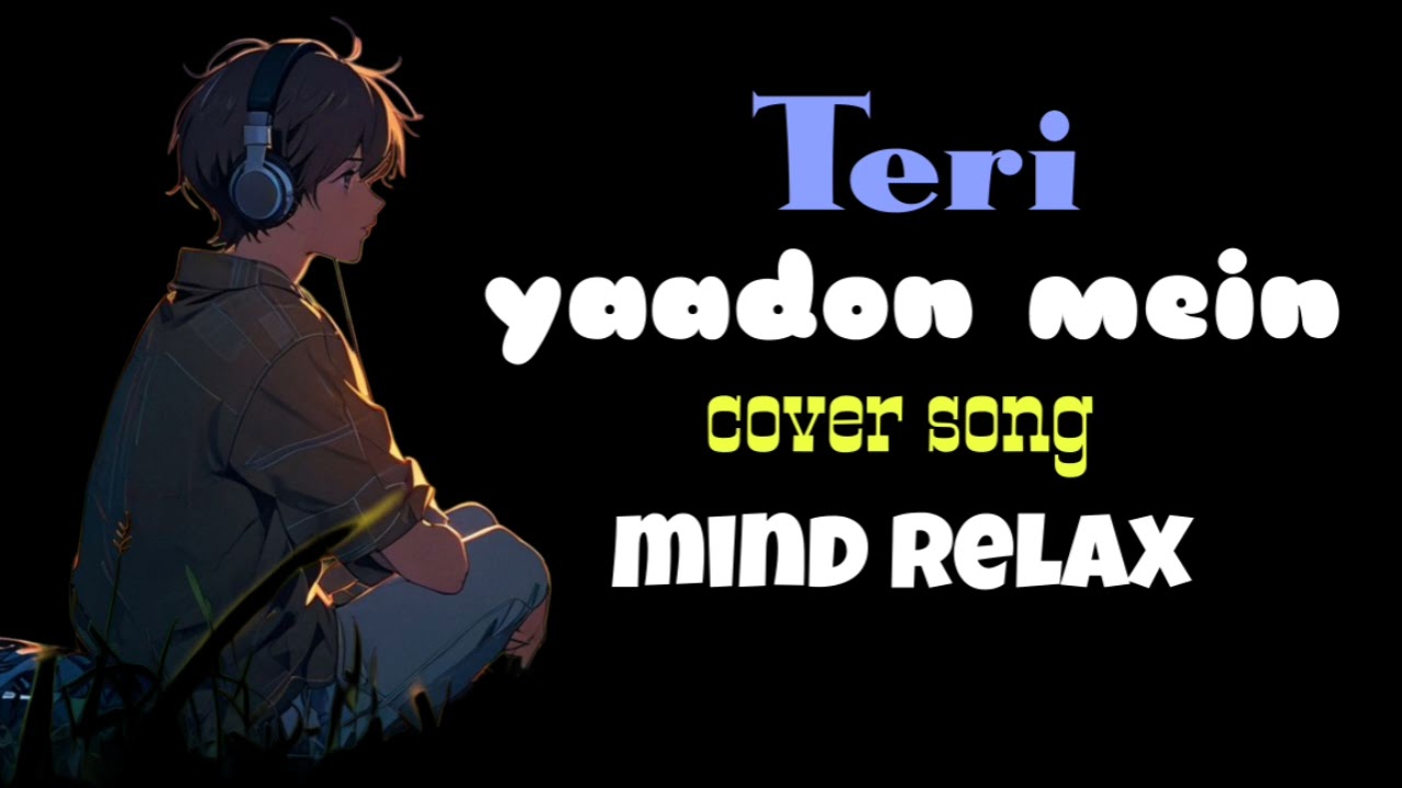Teri Yaadon Mein | Heart Touching Hindi Romantic Song | Sad Love Melody