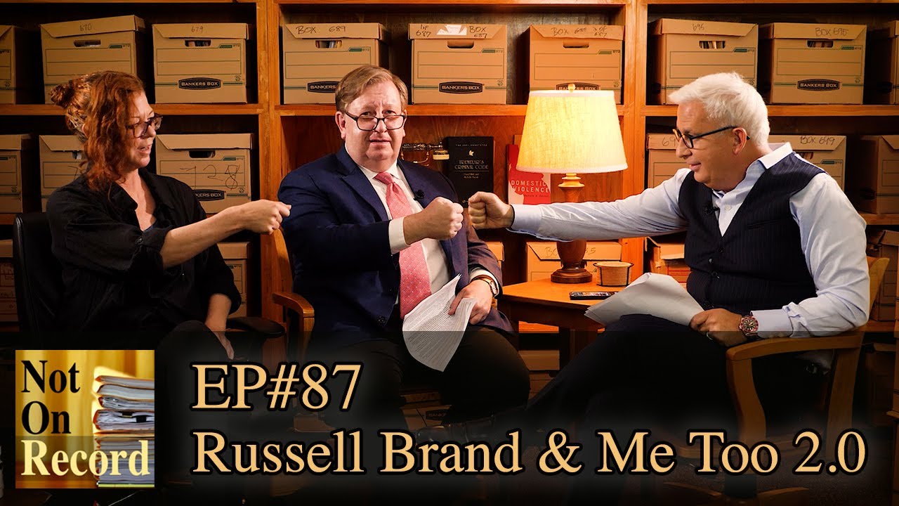 EP#87 | Russell Brand & Me Too 2.0