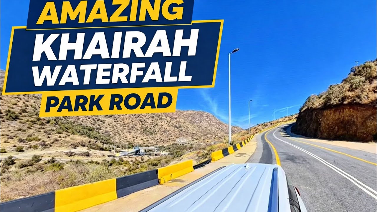 Amazing Khairah waterfall park road in Al Baha 