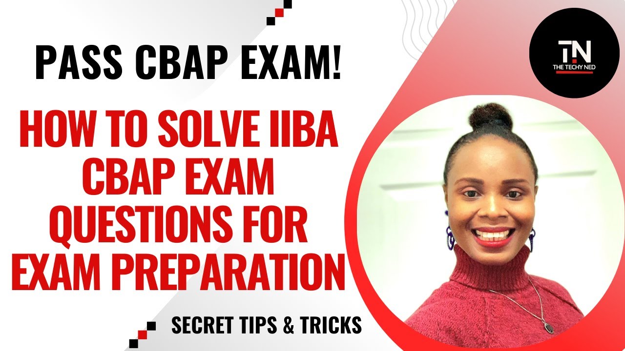 Solve CBAP Exam Questions|CBAP Exam Preparation Tips Business Analysts Tutorial Techniques Beginners