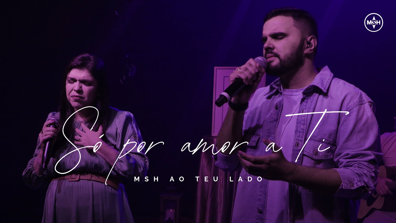 Só por amor a Ti | Missionário Shalom | #MSHAoTeuLado