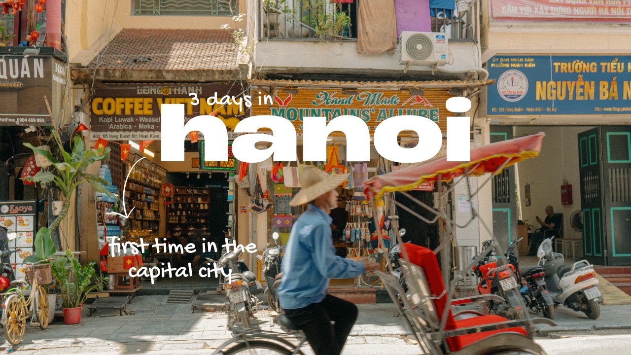 4 days solo in hanoi, vietnam | local food, cafe, hidden shops and temples