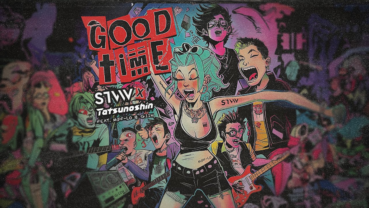 STVW x Tatsunoshin - Good Time (feat. M&oslash;f-Lo & Giin)