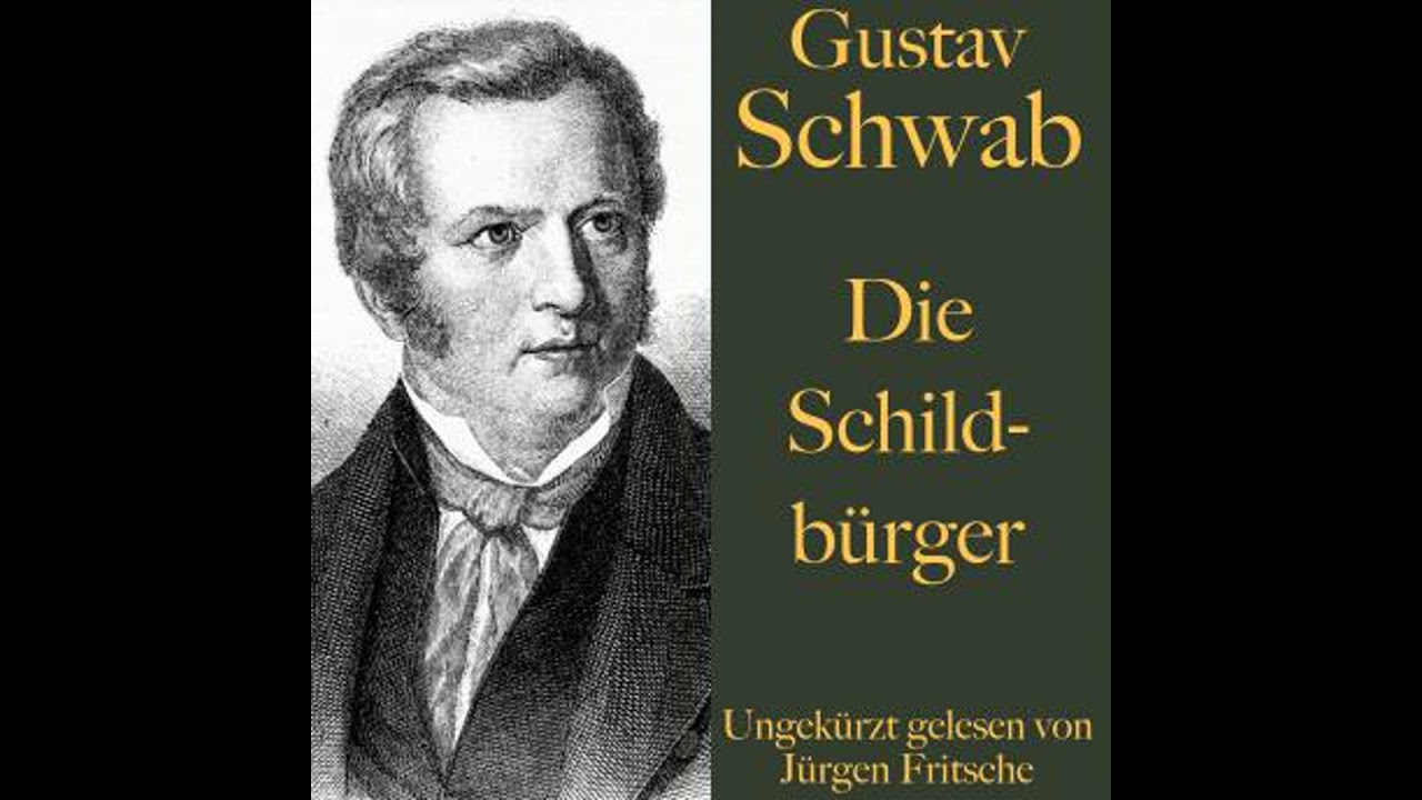 Gustav Schwab: Die Schildb&uuml;rger - Gustav Schwab