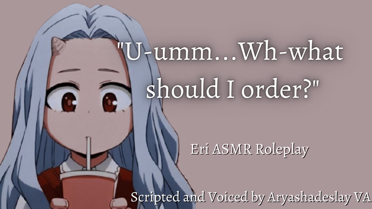 Going to a Restaurant with Eri!: Eri ASMR Roleplay Pt 9 [F4A] [My Hero Academia]