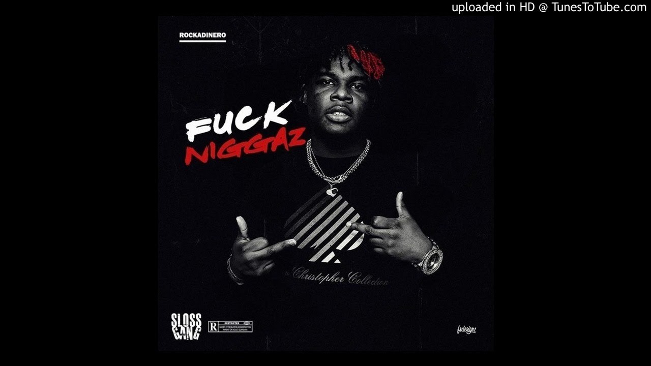 Rockadinero - FUCK NIGGAZ