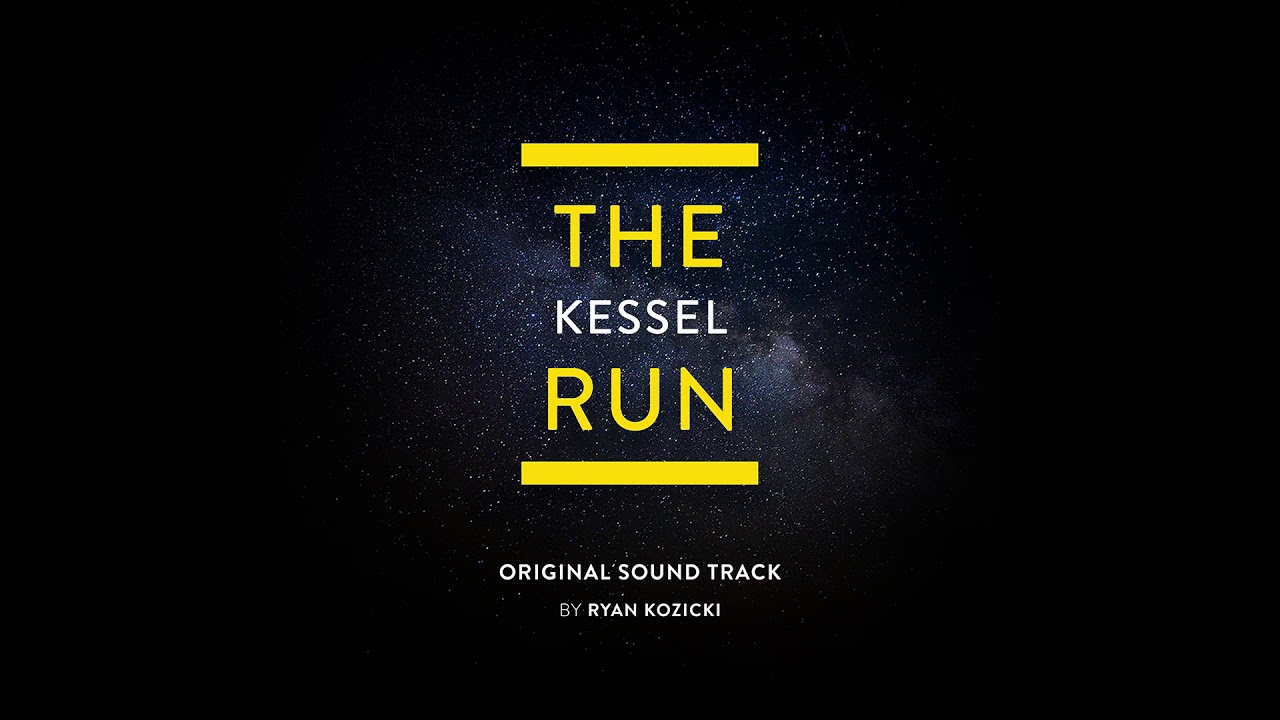 The Kessel Run - Original Music by Ryan Kozicki