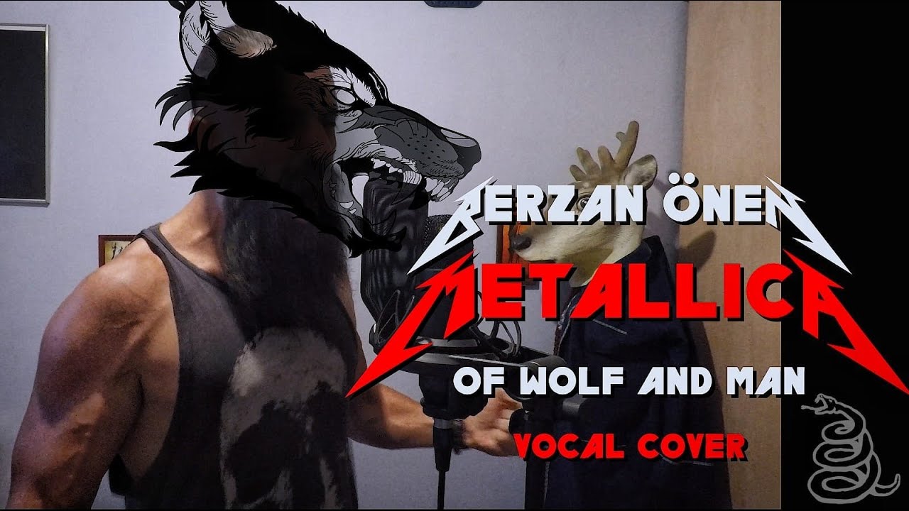 Metallica - Of Wolf And Man (Vocal Cover - Berzan Önen)