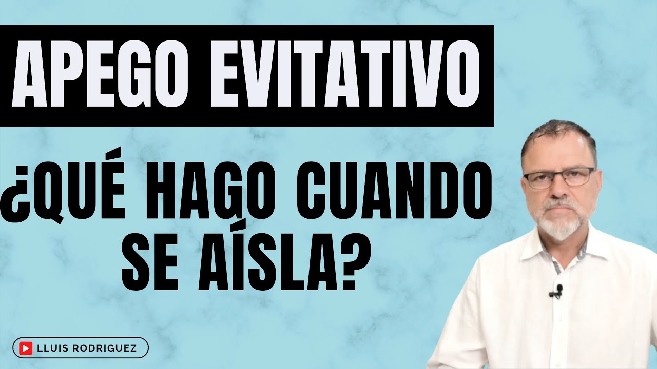 Apego Evitativo. ¿Qué puedo hacer cuando se retira o se aísla?