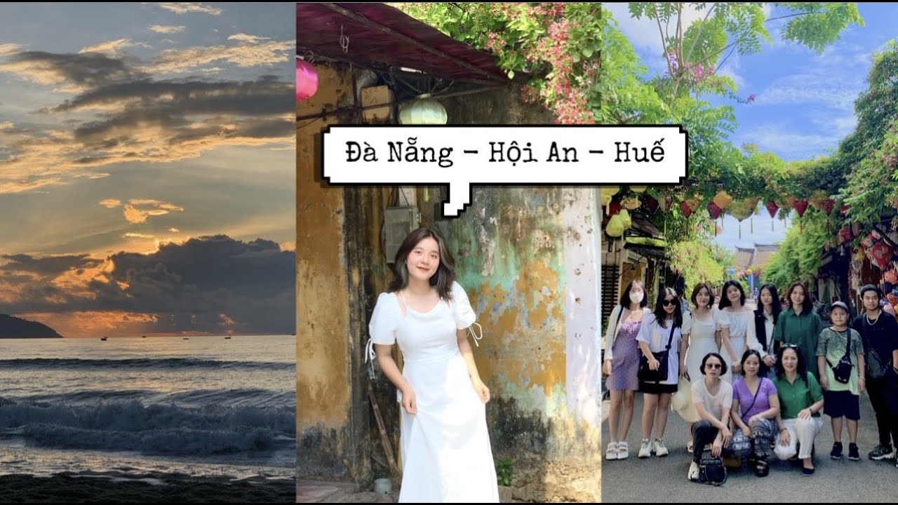 mùa hè tại đà nẵng - hội an và huế 🇻🇳 (ăn gì, đi đâu ?)