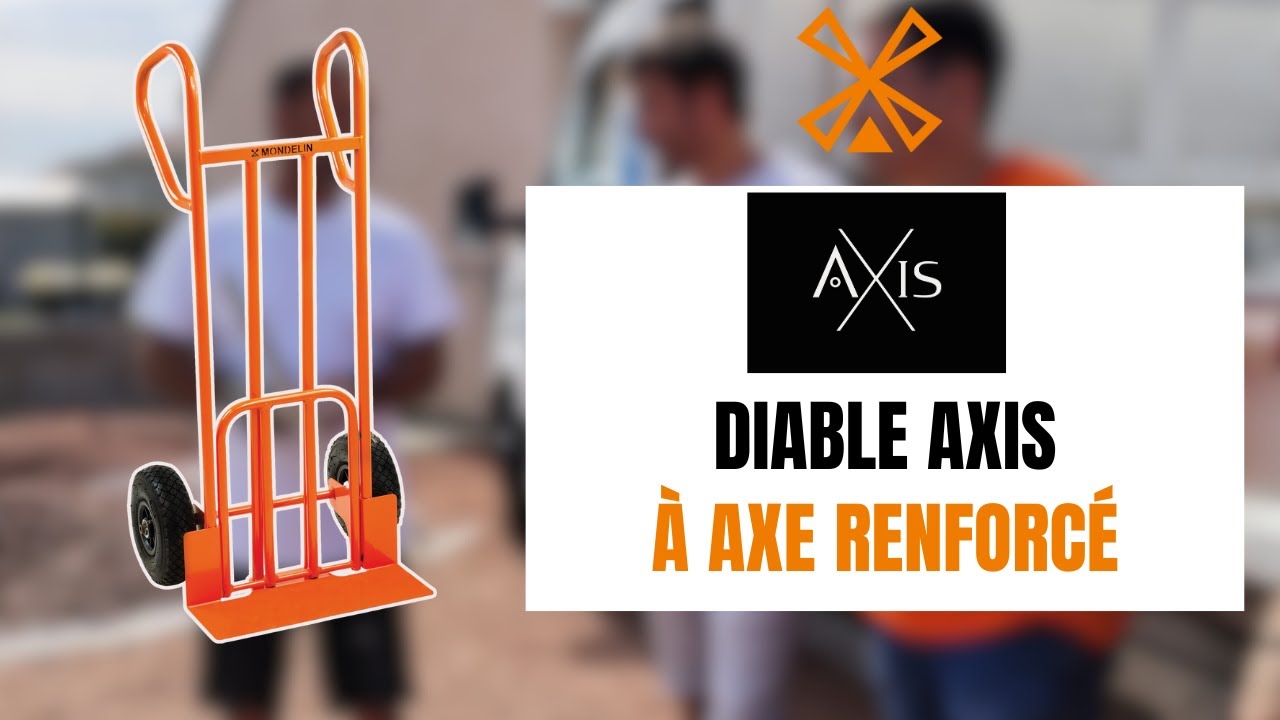 Diable AXIS à axe renforcé