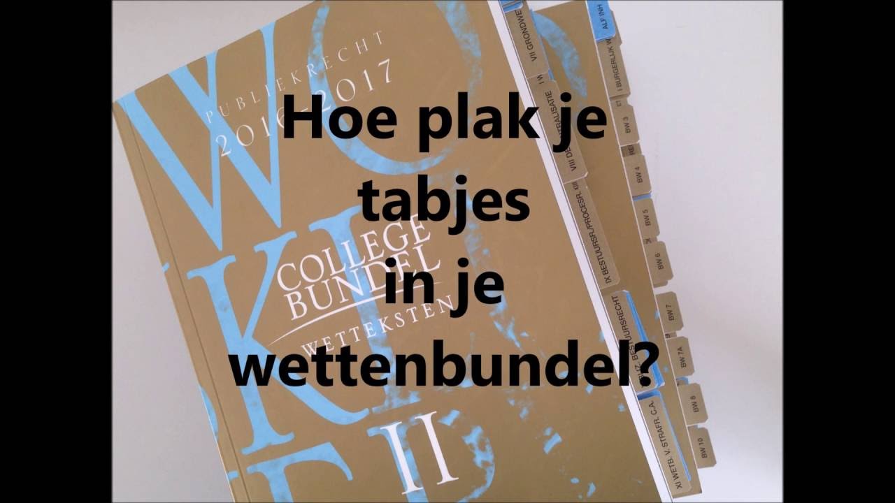Tabjes in je wettenbundel plakken