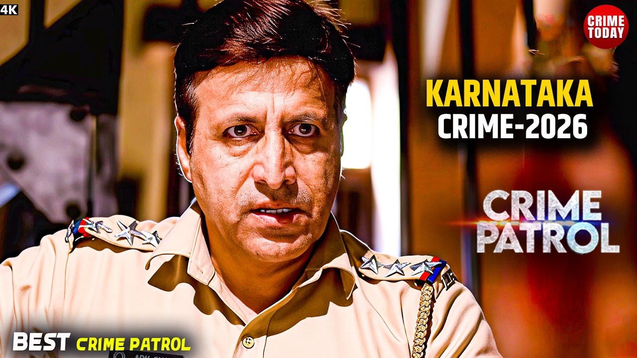#karnataka Crime | Crime Patrol | Crime Show 2026 | New Episode | Real Crime | Nayi Kahaniya