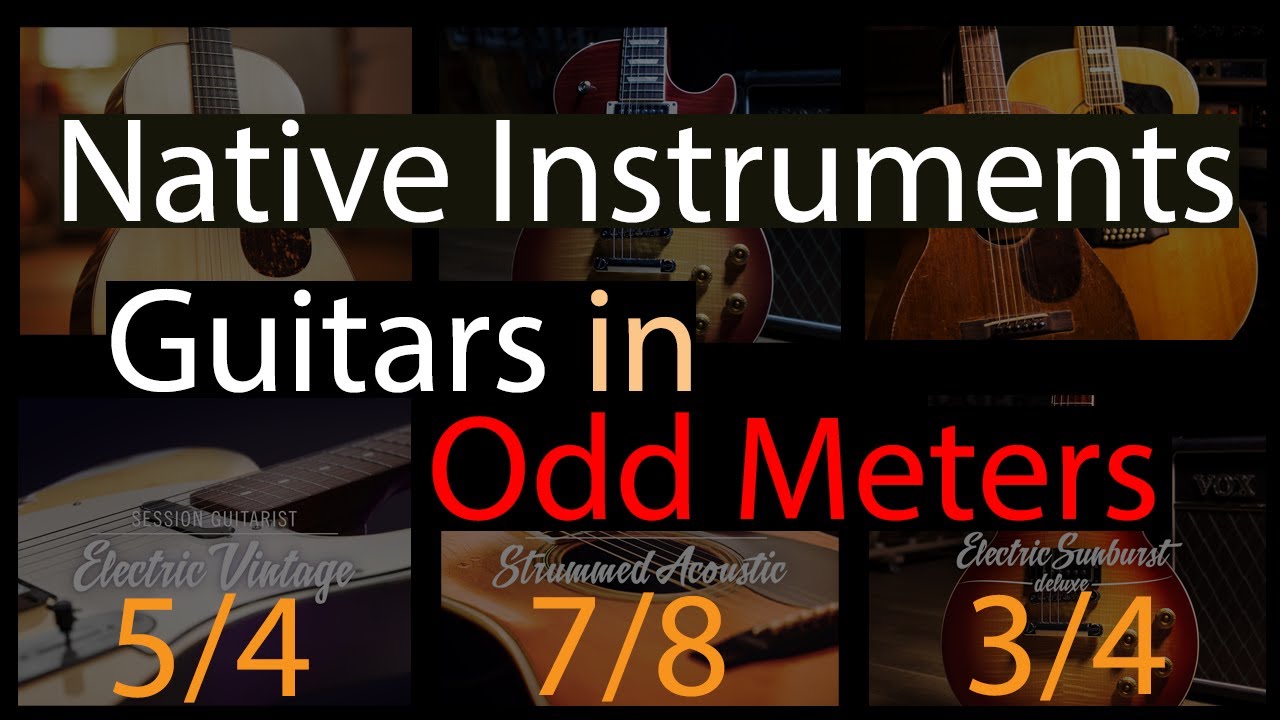 Native Instruments - Creating Guitar parts in Odd Meters