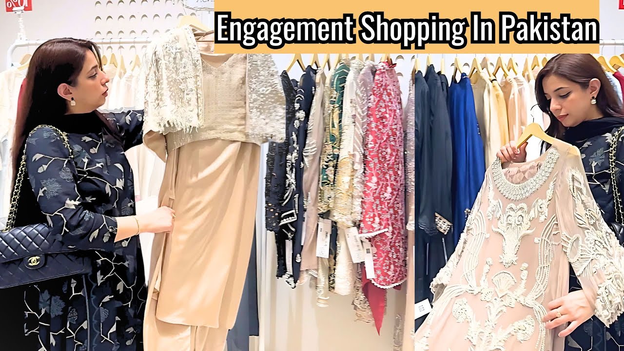 ENGAGEMENT SHOPPING IN PAKISTAN 🛍