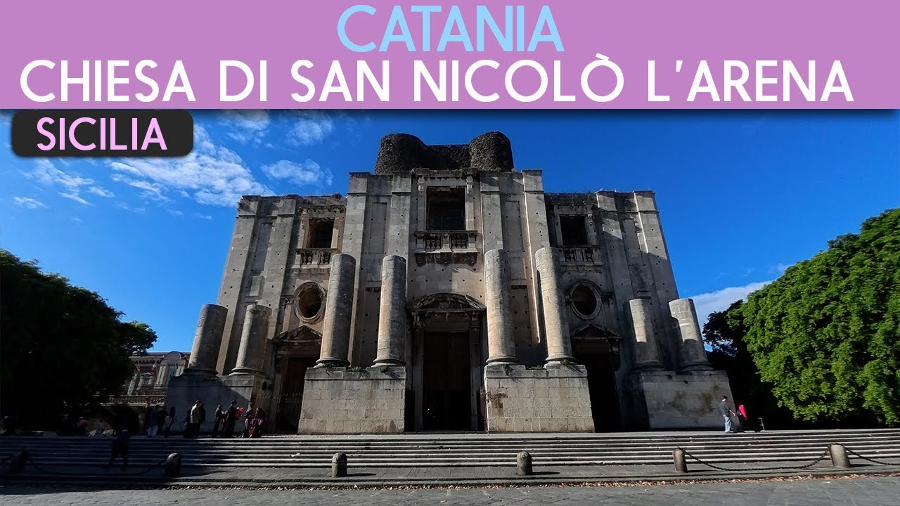 Chiesa di San Nicolò l'Arena a Catania, la chiesa più grande della Sicilia