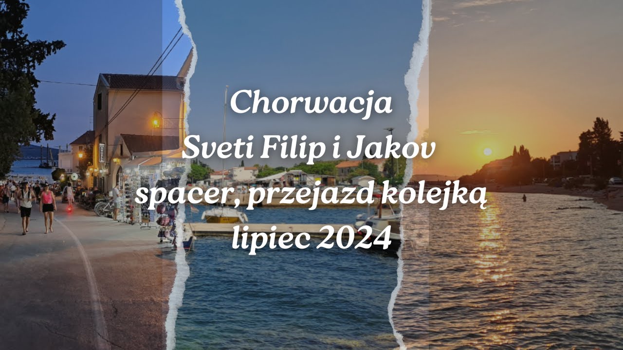 Sveti Filip i Jakov spacer przejazd kolejką (2024) Chorwacja Hrvatska Croatia Dalmacja