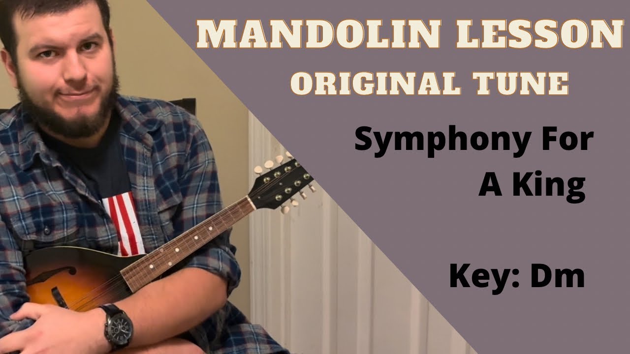 Mandolin Lesson: Symphony For A King